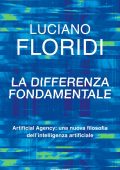 Luciano Floridi - La differenza fondamentale (2025)