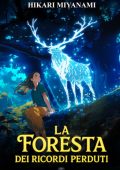 Hikari Miyanami - La foresta dei ricordi perduti (2024)
