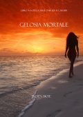 Jaden Skye - Gelosia Mortale (Libro n. 6 della serie Omicidi ai Caraibi) (2025)