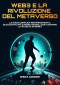 Mike R. Sandow - Web3 e la rivoluzione del Metaverso (2025)
