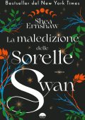 Shea Ernshaw - La maledizione delle sorelle Swan (2025)