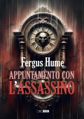 Fergus Hume - Appuntamento con l'assassino (2025)
