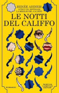 Renée Ahdieh – Le notti del califfo (2018)