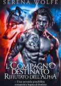 Serena Wolfe - Il compagno destinato rifiutato dell'alpha (2025)