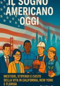 Elias L.P. - Il Sogno Americano Oggi. Mestieri e vita reale in California, New York e Florida (2025)