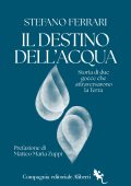 Stefano Ferrari - Il destino dell'acqua (2025)