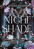 Autumn Woods - Nightshade. Desiderio Oscuro (2025)