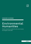 Marianna Olivadese - Environmental Humanities. Storie, teorie e pratiche di una nuova ecologia culturale (2025)