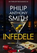 Philip Anthony Smith - Infedele (2025)