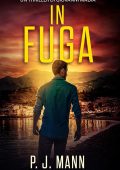 P. J. Mann - Giovanni Madìa Vol. 1. In Fuga (2025)