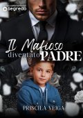 Priscila Veiga - Il Mafioso Diventato Padre (2025)