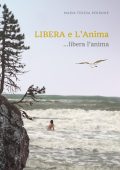 Maria Teresa Perrone - LIBERA e l'Anima.. libera l'anima (2025)