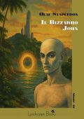 Olaf Stapledon - Il Bizzarro John (2025)