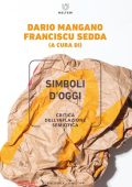 Dario Mangano, Franciscu Sedda (a cura di) - Simboli d’oggi (2023)
