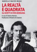Marcello Walter Bruno - La realtà è quadrata (2025)