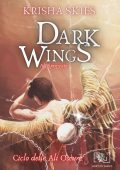 Krisha Skies - Dark Wings. Ali Spezzate (2025)