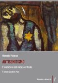 Marcelo Pakman, Salvatore Pace - Antisemitismo. L'evoluzione del mito sacrificale (2025)