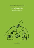Niccolò Fettarappa Sandri - La Sparanoia. Scritti al tritolo (2025)