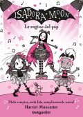 Harriet Muncaster - Isadora Moon. Le Pop Star (2025)