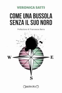Veronica Satti – Come una bussola senza il suo Nord (2021)