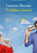 Lorenzo Marone - Ti telefono stasera (2025)