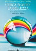Enrico Castelli Gattinara - Cerca sempre la bellezza (2025)
