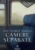 Pier Vittorio Tondelli - Camere separate (2025)