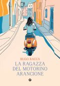 Hugo Racca - La ragazza del motorino arancione (2025)