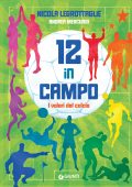 Nicola Legrottaglie, Andrea Mercurio - 12 in campo. I valori del calcio (2025)