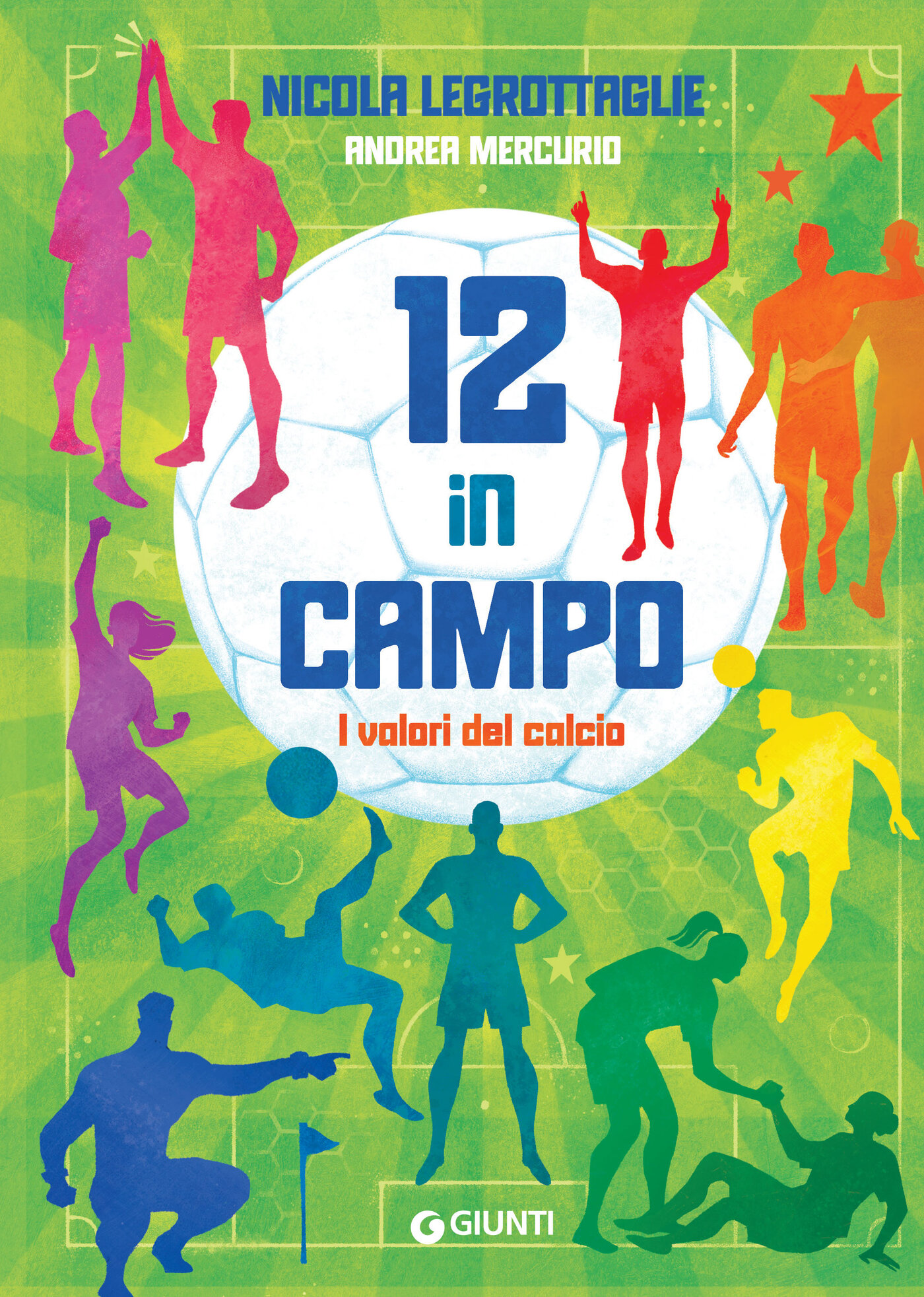 Nicola Legrottaglie, Andrea Mercurio – 12 in campo. I valori del calcio (2025)
