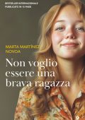 Marta Martínez Novoa - Non voglio essere una brava ragazza (2025)