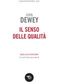 John Dewey - Il senso delle qualità (2025)