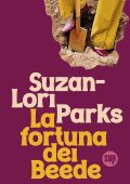 Suzan-Lori Parks - La fortuna dei Beede (2025)