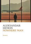 Aleksandar Hemon - Nowhere Man (2025)
