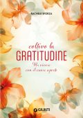 Rachele Sforza - Coltivo la gratitudine (2025)