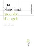 Ana Blandiana - Raccolto d'angeli (2025)