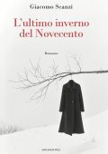 Giacomo Scanzi - L'ultimo inverno del Novecento (2025)