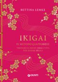 Bettina Lemke - Ikigai. Il metodo giapponese (2025)