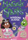 Steve Smallman - Maggie Sparks. Invasione aliena (2025)