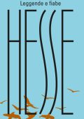 Hermann Hesse - Leggende e fiabe (2012)