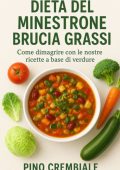 Pino Crembiale - Dieta del minestrone brucia grassi (2025)