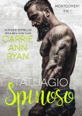 Carrie Ann Ryan - Montgomery Ink Vol. 1. Tatuaggio spinoso (2020)