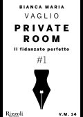 Bianca Maria Vaglio - Private Room #1. Il fidanzato perfetto (2013)