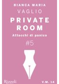 Bianca Maria Vaglio - Private Room #5. Attacchi di panico (2013)