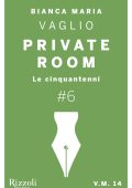 Bianca Maria Vaglio - Private Room #6. Le cinquantenni (2013)