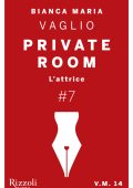 Bianca Maria Vaglio - Private Room #7. L'attrice (2013)