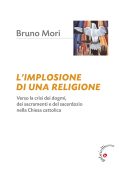 Bruno Mori - L'implosione di una religione (2024)