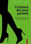 Luigi Borlenghi - Il mistero dei muri parlanti (2025)