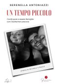 Serenella Antoniazzi - Un tempo piccolo (2021)
