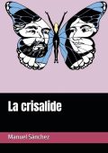 Manuel Sánchez - La Crisalide (2025)